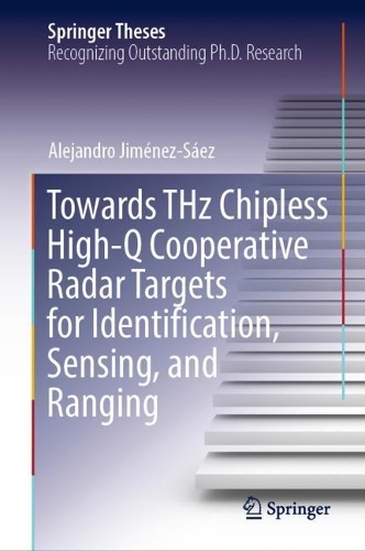 Towards THz Chipless High-Q Cooperative Radar Targets for Identification, Sensing, and Ranging. 2022 ed.