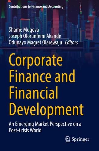 Corporate Finance and Financial Development: An Emerging Market Perspective on a Post-Crisis World. 2022 ed.
