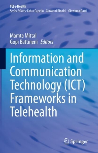 Information and Communication Technology (ICT) Frameworks in Telehealth. 2022 ed.