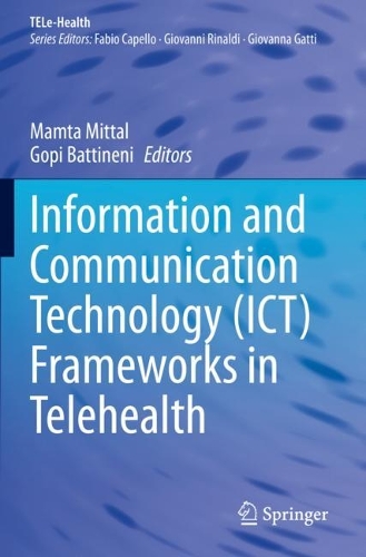 Information and Communication Technology (ICT) Frameworks in Telehealth. 2022 ed.