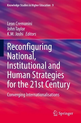Reconfiguring National, Institutional and Human Strategies for the 21st Century: Converging Internationalizations. 2022 ed.