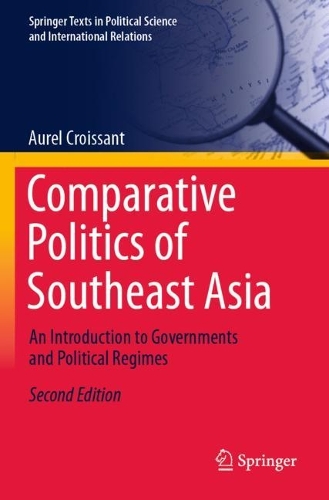 Comparative Politics of Southeast Asia: An Introduction to Governments and Political Regimes. Second Edition 2022