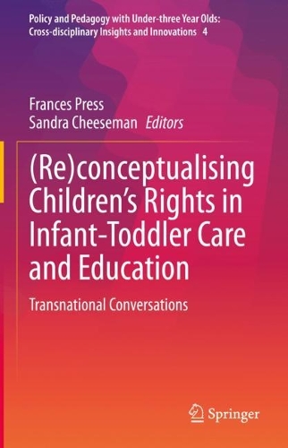 (Re)conceptualising Children's Rights in Infant-Toddler Care and Education