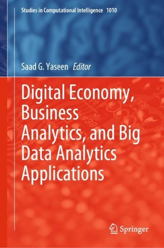 Digital Economy, Business Analytics, and Big Data Analytics Applications. 2022 ed.