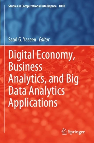 Digital Economy, Business Analytics, and Big Data Analytics Applications. 2022 ed.