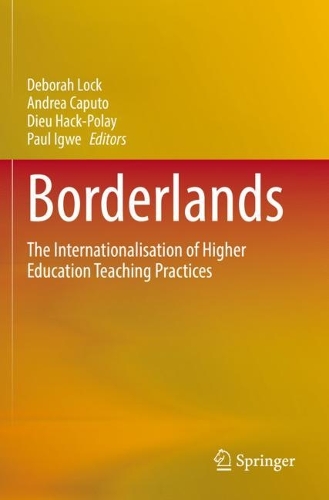 Borderlands: The Internationalisation of Higher Education Teaching Practices. 2022 ed.