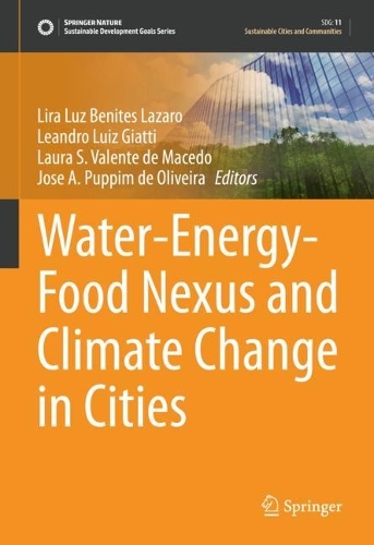 Water-Energy-Food Nexus and Climate Change in Cities. 2022 ed.
