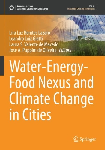 Water-Energy-Food Nexus and Climate Change in Cities. 2022 ed.