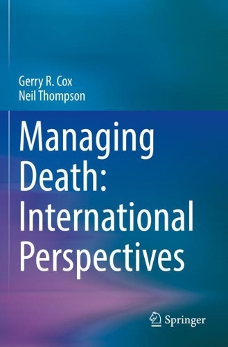 Managing Death: International Perspectives. 2022 ed.