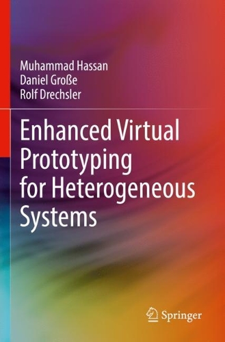 Enhanced Virtual Prototyping for Heterogeneous Systems. 2023 ed.