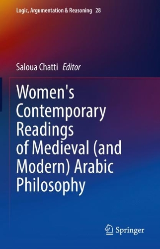 Women's Contemporary Readings of Medieval (and Modern) Arabic Philosophy.