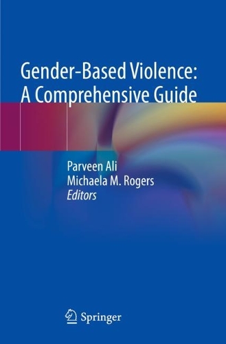 Gender-Based Violence: A Comprehensive Guide. 1st ed. 2023