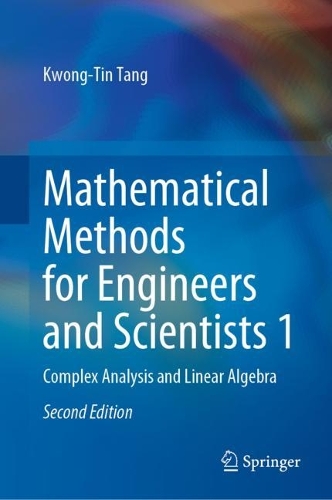 Mathematical Methods for Engineers and Scientists 1: Complex Analysis and Linear Algebra. Second Edition 2022