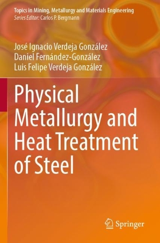 Physical Metallurgy and Heat Treatment of Steel. 2023 ed.
