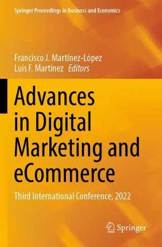 Advances in Digital Marketing and eCommerce: Third International Conference, 2022. 2022 ed.