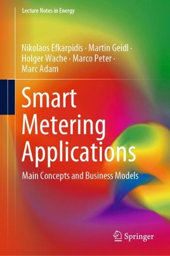 Smart Metering Applications: Main Concepts and Business Models. 2022 ed.