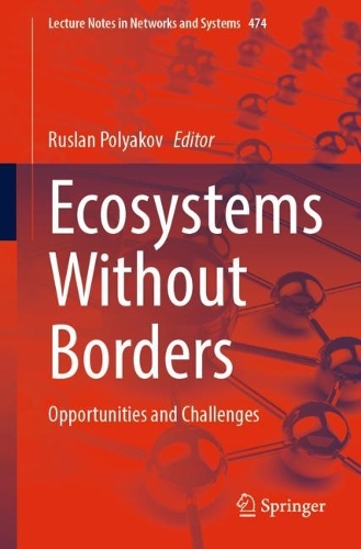 Ecosystems Without Borders: Opportunities and Challenges. 1st ed. 2022