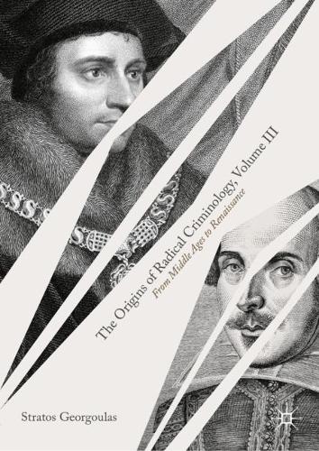 The Origins of Radical Criminology. Volume III
