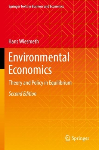 Environmental Economics: Theory and Policy in Equilibrium. Second Edition 2022