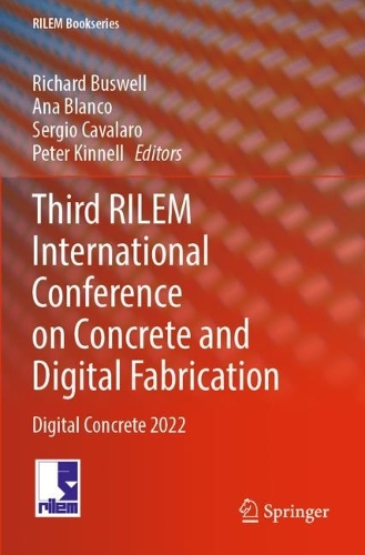 Third RILEM International Conference on Concrete and Digital Fabrication: Digital Concrete 2022. 2022 ed.