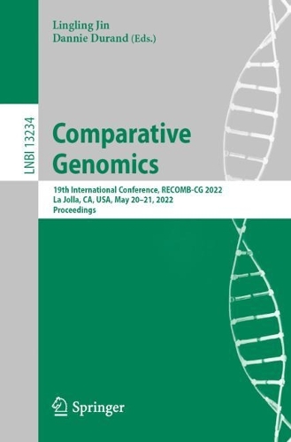 Comparative Genomics: 19th International Conference, RECOMB-CG 2022, La Jolla, CA, USA, May 20-21, 2022, Proceedings. 1st ed. 2022