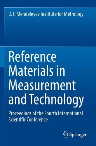 Reference Materials in Measurement and Technology: Proceedings of the Fourth International Scientific Conference. 2022 ed.
