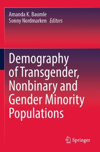 Demography of Transgender, Nonbinary and Gender Minority Populations. 2022 ed.