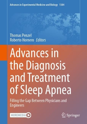 Advances in the Diagnosis and Treatment of Sleep Apnea: Filling the Gap Between Physicians and Engineers. 1st ed. 2022