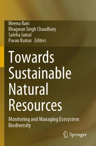 Towards Sustainable Natural Resources: Monitoring and Managing Ecosystem Biodiversity. 1st ed. 2022