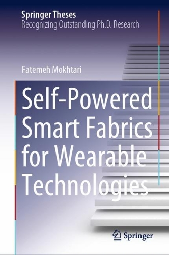 Self-Powered Smart Fabrics for Wearable Technologies. 2022 ed.