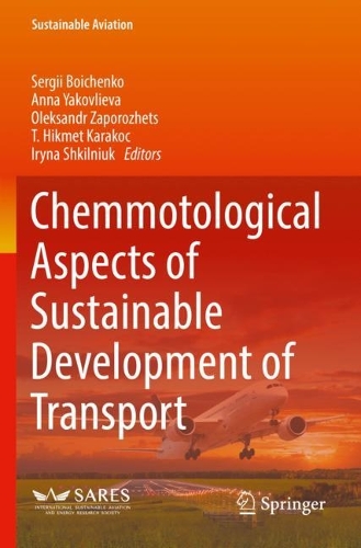 Chemmotological Aspects of Sustainable Development of Transport. 2022 ed.