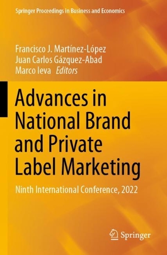 Advances in National Brand and Private Label Marketing: Ninth International Conference, 2022. 2022 ed.