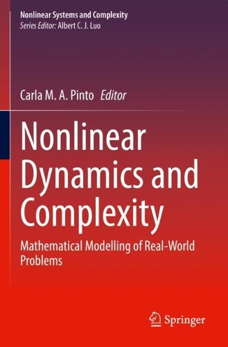Nonlinear Dynamics and Complexity: Mathematical Modelling of Real-World Problems. 2022 ed.