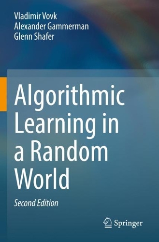Algorithmic Learning in a Random World. Second Edition 2022