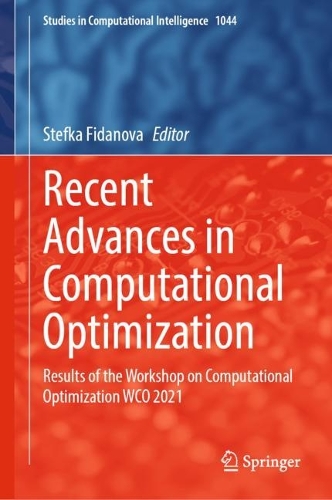 Recent Advances in Computational Optimization: Results of the Workshop on Computational Optimization WCO 2021. 2022 ed.
