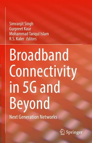 Broadband Connectivity in 5G and Beyond: Next Generation Networks. 2022 ed.