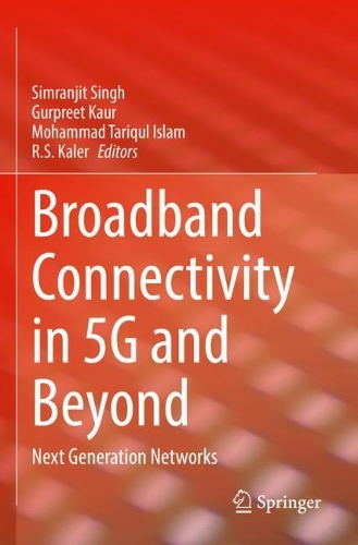 Broadband Connectivity in 5G and Beyond: Next Generation Networks. 2022 ed.