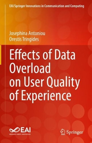 Effects of Data Overload on User Quality of Experience. 2023 ed.