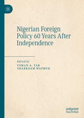 Nigerian Foreign Policy 60 Years After Independence.