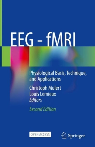 EEG - fMRI: Physiological Basis, Technique, and Applications. Second Edition 2022