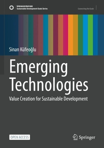 Emerging Technologies: Value Creation for Sustainable Development. 1st ed. 2022