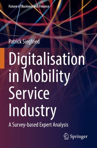 Digitalisation in Mobility Service Industry: A Survey-based Expert Analysis. 2022 ed.