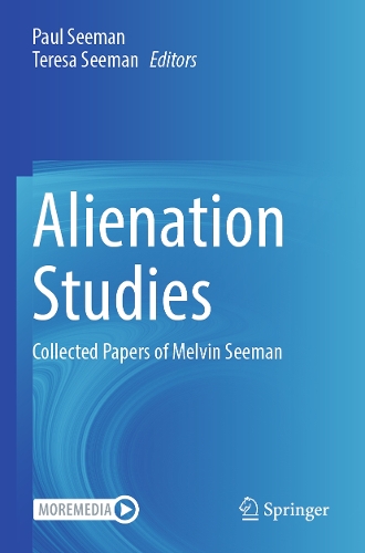 Alienation Studies: Collected Papers of Melvin Seeman.