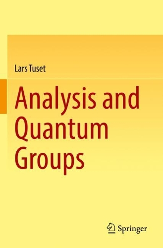 Analysis and Quantum Groups.