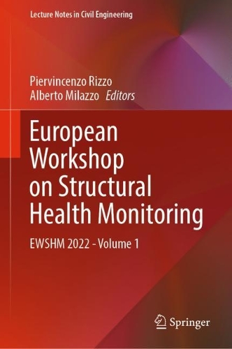 European Workshop on Structural Health Monitoring: EWSHM 2022 - Volume 1. 2023 ed.
