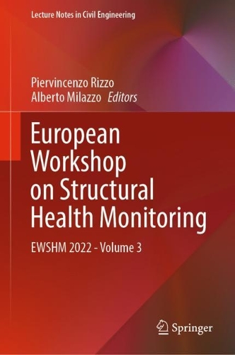 European Workshop on Structural Health Monitoring: EWSHM 2022 - Volume 3. 2023 ed.
