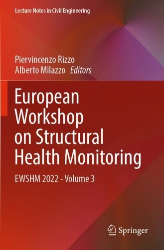 European Workshop on Structural Health Monitoring: EWSHM 2022 - Volume 3. 2023 ed.