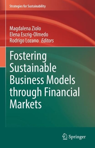 Fostering Sustainable Business Models through Financial Markets. 2022 ed.