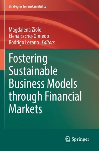 Fostering Sustainable Business Models through Financial Markets. 2022 ed.