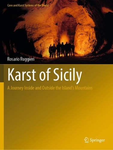 Karst of Sicily: A Journey Inside and Outside the Island's Mountains. 2022 ed.